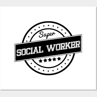 Super Social Worker Posters and Art